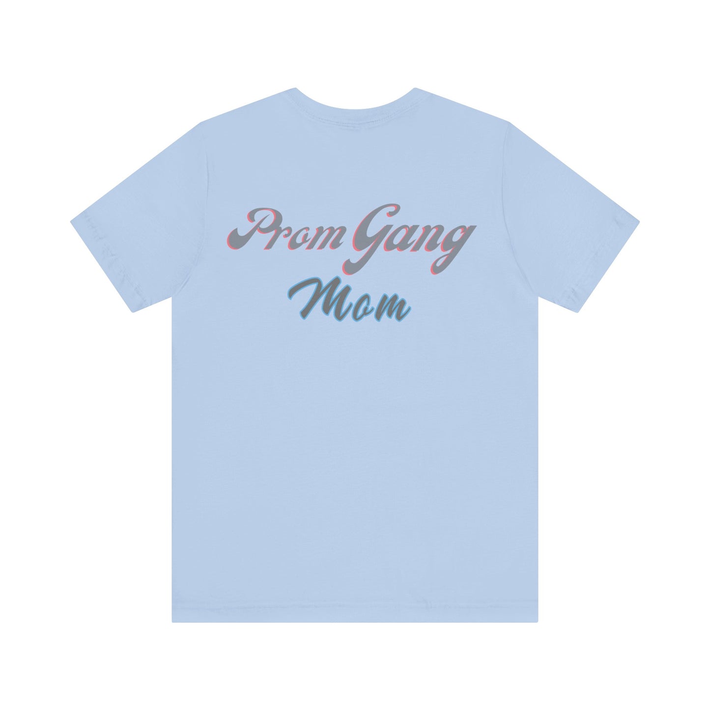 Prom GANG Mom for the Prom Girls