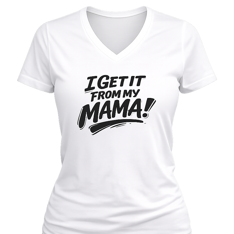I Get It From My Mama TShirt Mothers Day Gift Tee Confidence and Culture Statement Shirt