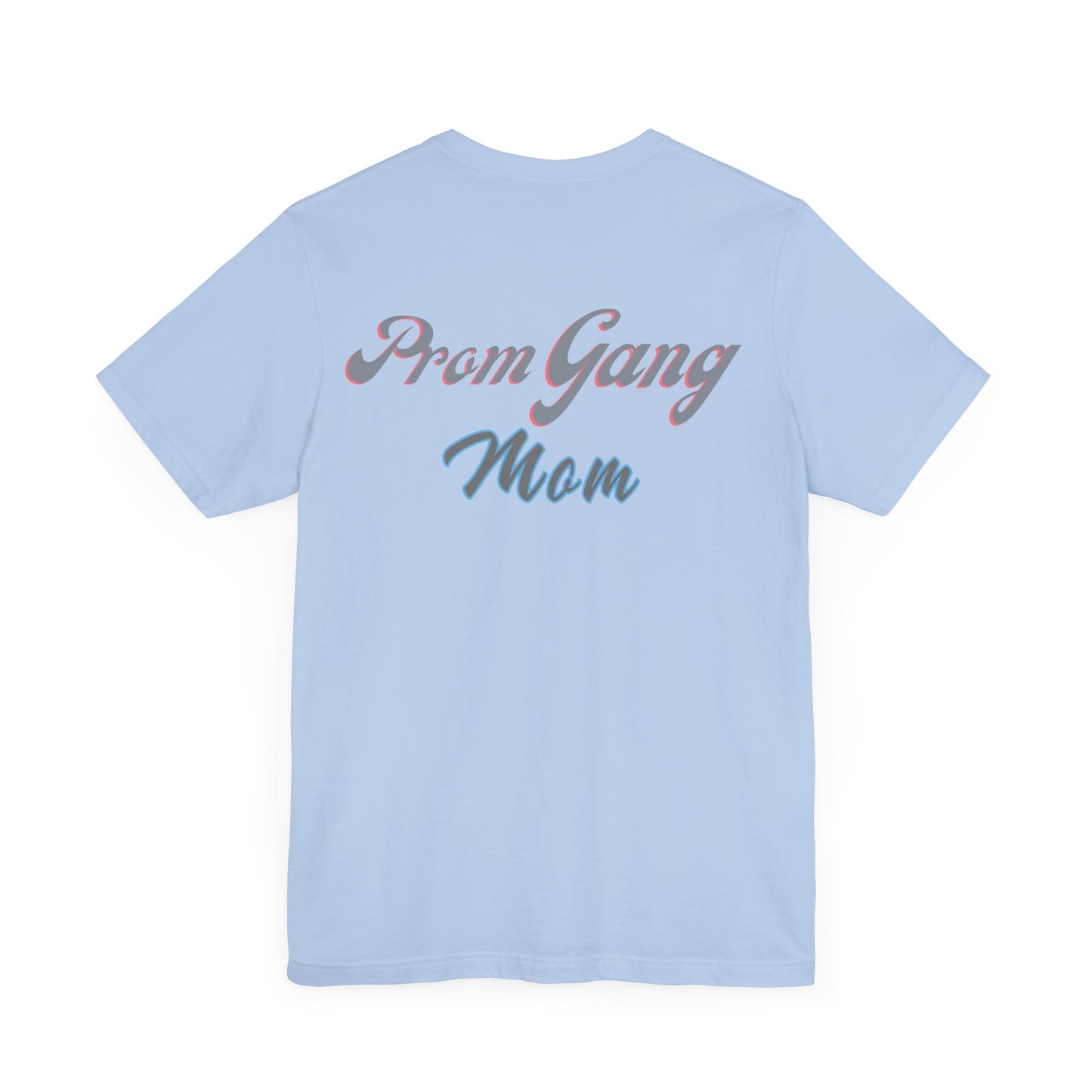 Prom GANG Mom for the Prom Girls